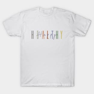 Healthy Happy T-Shirt